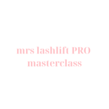 Mrs Lashlift Pro Masterclass